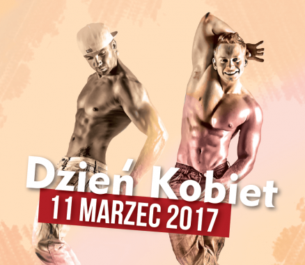 Dzień Kobiet 11.03.2017 (sobota)